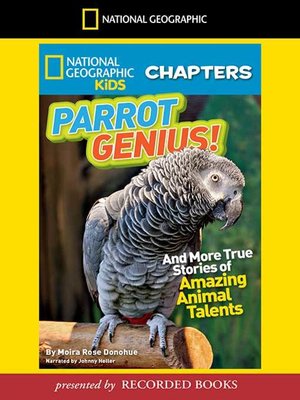 cover image of Parrot Genius and More True Stories of Amazing Animal Talents